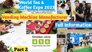 World Tea amp Coffee Expo  Vending Machine Manufacturer  Full Tour [upl. by Maag]