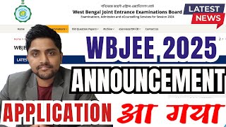 WBJEE 2025 APPLICATION FORM ANNOUNCEMENT  RELEASED [upl. by Ayanal]