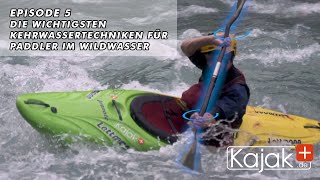 Kajak  Die wichtigen Kehrwassertechniken für Paddler  Episode 5 [upl. by Notgnimer]