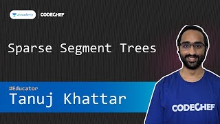 Unacademy Sparse Segment Trees  Tanuj Khattar [upl. by Farrica]