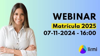 Webinar Matrícula para el 2025 [upl. by Enelehcim521]