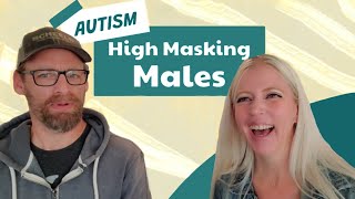 High Masking Autistic Males [upl. by Icyac242]