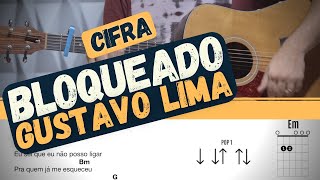 Bloqueado  Gustavo Lima  Cifra  Como tocar [upl. by Llet]