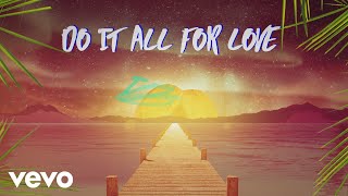 Sigala  All for Love Lyric Video ft Kodaline [upl. by Ahscrop558]