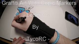 Graffiti Art With Copic Markers  Letter C [upl. by Lennahc]