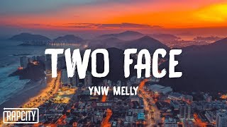 YNW Melly  Two Face Lyrics [upl. by Jaddo573]