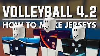 How to make jerseys  ROBLOX Volleyball 4244 [upl. by Bruce]