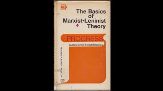 The Basics of Marxist Leninist Theory G N Volkov 1982 Progress Publishers [upl. by Houser]