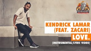 Kendrick Lamar – LOVE feat ZACARI InstrumentalLyric Video [upl. by Richer]