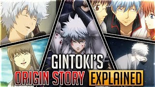 Gintama Explained The Entire Backstory of Sakata Gintoki [upl. by Benil]