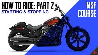 How To Ride A Motorcycle Starting amp Stopping Pt 02 [upl. by Phillipp]