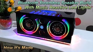 Bluetooth Boombox Speaker Build With Music Reactive Led Light [upl. by Aicella]