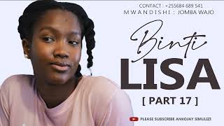 BINTI LISA  PART 17 [upl. by Thorlay]