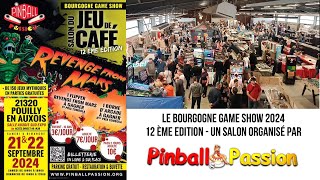 Visite du salon Bourgogne Game Show BGS  12è Edition  Septembre 2024  Flippers et Arcade [upl. by Alrich]