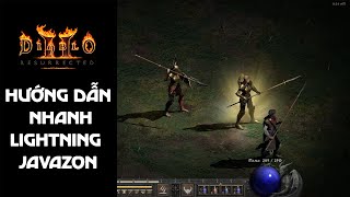 Hướng dẫn nhanh Lightning Javazon  Diablo2 Resurrected [upl. by Rivkah]