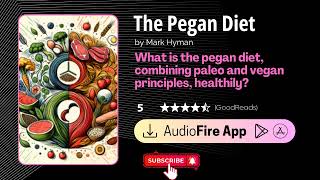 Audiobook Summary  The Pegan Diet by Mark Hyman [upl. by Zoara]