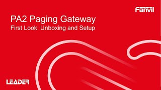 Fanvil PA2 Paging Gateway Unboxing and Setup [upl. by Arrej]