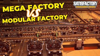 Mega Factories vs Modular Factories  Satisfactory [upl. by Bixler361]