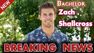 The Bachelor Spoilers Very Shocking News Zach Shallcrossit will shock you [upl. by Akeirahs]