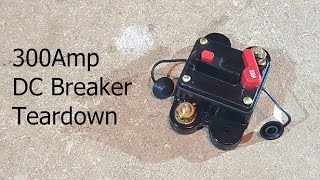 300Amp DC Circuit Breaker Teardown Troubleshooting [upl. by Scrivens668]