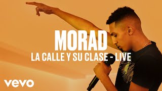 Morad  La Calle Y Su Clase Live  Vevo DSCVR [upl. by Bruce]