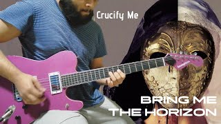 BRING ME THE HORIZON  quotCrucify Mequot  Instrumental Cover [upl. by Lenzi127]