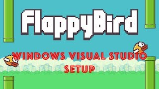 Flappy Bird SFML C  Windows Visual Studio Setup [upl. by Puto]