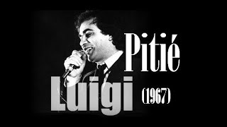 Luigi  Pitie 1967 [upl. by Haff248]