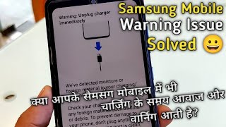 Samsung Mobile Charging Issue Solved 😀😀  Warning Unplug Charger Immediately issue solved [upl. by Sessylu]