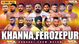 🔴LIVE Khanna Ferozepur Kabaddi Show Match 23 May 2024 Live [upl. by Eekorehc637]