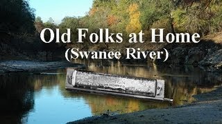 Old Folks at Home Swanee River  Harmonica soloduet [upl. by Lontson]