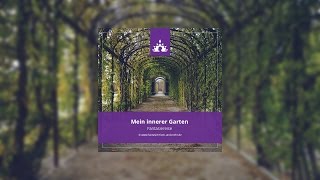 Fantasiereise für Erwachsene  Mein innerer Garten ☯ ∣ Deutsch  Meditation [upl. by Avat250]