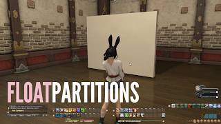 TUTORIAL How to float partitions and walls in FFXIV  Works in Dawntrail [upl. by Ardnad754]