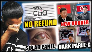 Tata CliQ Rejected 23K Refund North Korea New Border Fence to China Dark Chocolate ParleG [upl. by Hoffman]