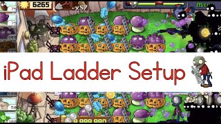 iPad Ladder Setup  Plants vs Zombies Survival Endless  Flags 4 110 128 144 amp 210 [upl. by Cavill217]