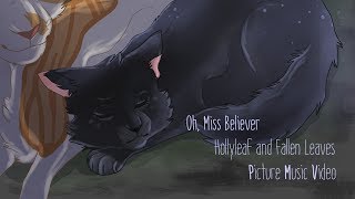 WARRIORS Oh Miss BelieverHollyleaf amp Fallen Leaves PMV [upl. by Veal]