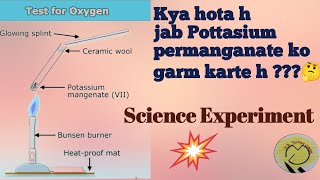 Oxygen test Potassium permanganate KMnO4  when Heat Test  Science Experiment [upl. by Jacobba392]