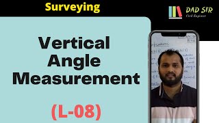 Vertical Angle Measurement by Theodolite  Theodolite Surveying  Surveying L08 [upl. by Bluhm]