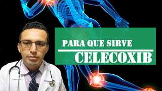 ¿PARA QUE SIRVE CELECOXIB  CELEBREX COMO TOMAR Y EFECTOS SECUNDARIOS [upl. by Olram91]