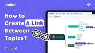 How to Create a Link Between Topics in Xmind  Feature Tutorial [upl. by Auqinu]