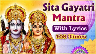 माता सीता गायत्री मंत्र  Sita Gayatri Mantra With Lyrics 108 Times Sita Navmi 2021 Special Mantra [upl. by Omsare]