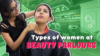 Types of Women at Beauty Parlours  Captain Nick [upl. by Aowda]