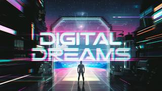 Digital Dreams  A Synthwave Journey Through Cyberspace 🌌🎶 [upl. by Atoked]