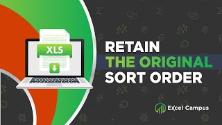 Excel How To Retain The Original Sort Order In Excel [upl. by Cirri]