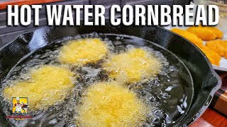 Hot Water Cornbread [upl. by Eimrots]