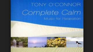 Tony OConnor  Complete Calm amp Dreamtime [upl. by Alamak]