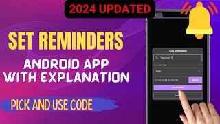 Android Reminder App with detailed explanation  Create amp Schedule Reminders in Android App develop [upl. by Nnaylrebmik]