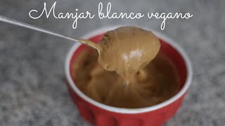 MANJAR BLANCO VEGANO CON 3 INGREDIENTES FÁCIL [upl. by Hamil985]