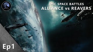 EPIC Space Battles  Alliance vs Reavers  Serentiy [upl. by Ihn]