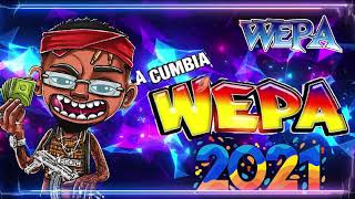 🔴Mix Cumbias Con Wepa Agosto 2021🎧CUMBIAS WEPA MIX 2021 RITMO CUMBIA WEPA MIX [upl. by Sueddaht]